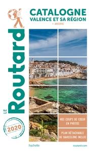 GUIDE DU ROUTARD CATALOGNE VALENCE ET SA REGION 2020 - + ANDORRE | 9782017100843 | VARIOS