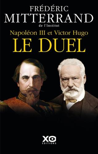NAPOLÉON III ET VICTOR HUGO LE DUEL | 9782845634510 | MITTERRAND, FRÉDÉRIC