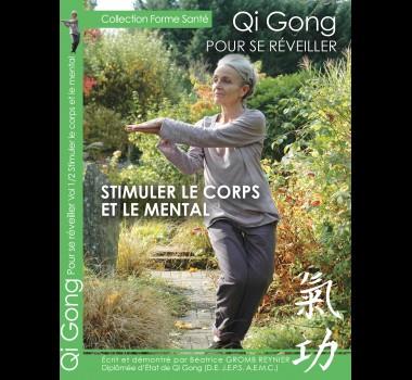 GI QONG - POUR SE REVEILLER - STIMULER LE CORPS ET LE MENTAL - DVD | 3760129466350 | BÉATRICE GROMB REYNIER 
