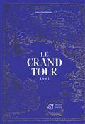 LE GRAND TOUR. VOLUME 1 | 9791035204181 | BONINI, SANDRINE