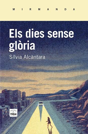ELS DIES SENSE GLÒRIA | 9788415835745 | ALCÀNTARA I RIBOLLEDA, SÍLVIA