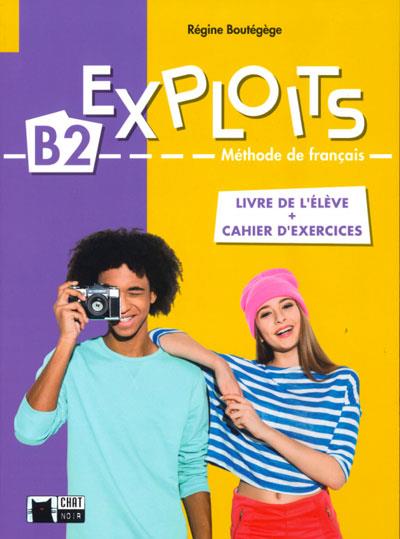EXPLOITS B2. LIVRE DE LÉLÈVE + CAHIER D'EXERCICES | 9788468263106 | R. BOUTÉGÈGE