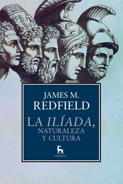 LA ILIADA, NATURALEZA Y CULTURA | 9788424936631 | M. REDFIELD, JAMES