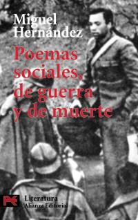 POEMAS SOCIALES, DE GUERRA  Y DE MUERTE | 9788420637365 | HERNÁNDEZ, MIGUEL