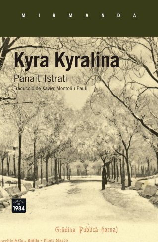 Presentació de l'obra "Kyra Kyralina" de Panait Istrati  - 