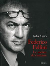 FEDERICO FELLINI. LE MÉTIER DE CINÉASTE | 9782021371086 | CIRIO, RITA