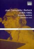 JOAN CORNUDELLA I BARBERÀ (1904-1985). BIOGRAFIA POLÍTICA. 50 ANYS D'INDEPENDENT | 9788484155195 | RUBIRALTA I CASAS, FERMÍ