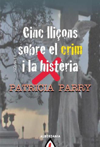 CINC LLIÇONS SOBRE EL CRIM I LA HISTÈRIA | 9788498680775 | PARRY, PATRICIA