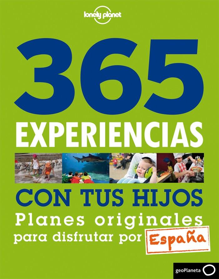 365 EXPERIENCIAS CON TUS HIJOS | 9788408013860 | MAVI VILLATORO/SARAH LAGES