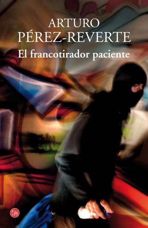 EL FRANCOTIRADOR PACIENTE  | 9788466328227 | ARTURO PEREZ-REVERTE