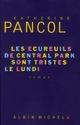 ECUREUILS DE CENTRAL PARK SONT TRISTES LE LUNDI | 9782226208316 | PANCOL K