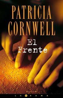 EL FRENTE | 9788466638531 | CORNWELL, PATRICIA D.