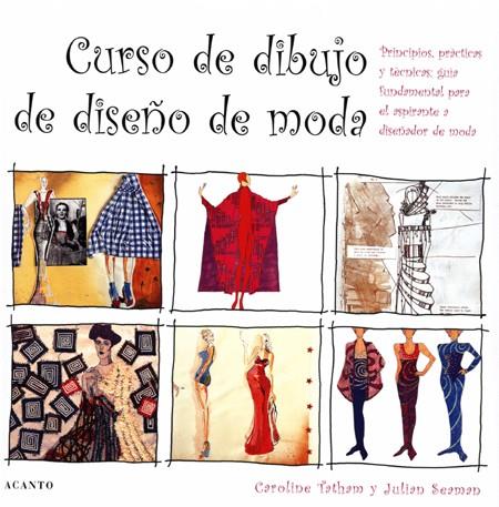 CURSO DE DIBUJO DE DISEÑO DE MODA | 9788495376510 | TATHAM, CAROLINE/REAMAN, JULIAN