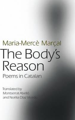 THE BODY'S REASON | 9781903427835 | MARÇAL, MARIA-MERCÈ