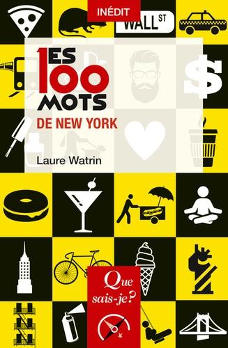 LES 100 MOTS DE NEW YORK | 9782130817529 | WATRIN, LAURE