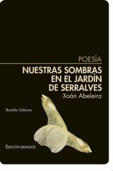 NUESTRAS SOMBRAS EN EL JARDIN DE SERRALVES | 9788412412918 | ABELEIRA, XOAN