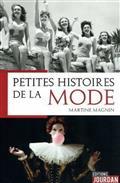 PETITES HISTOIRES DE LA MODE | 9782874665820 | MAGNIN, MARTINE