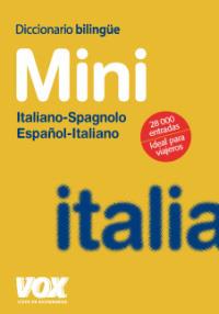 DICCIONARIO MINI ESPAÑOL-ITALIANO / ITALIANO-SPAGNOLO | 9788471538239
