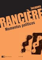 MOMENTOS POLÍTICOS | 9788493904746 | RANCIÈRE, JACQUES