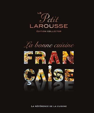 PETIT LAROUSSE DE LA CUISINE FRANÇAISE | 9782036054479 | COLLECTIF