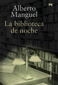 LA BIBLIOTECA DE NOCHE | 9788420647623 | MANGUEL, ALBERTO