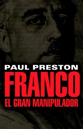 FRANCO. EL GRAN MANIPULADOR | 9788485031931 | PRESTON, PAUL