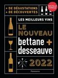 LE NOUVEAU BETTANE + DESSEAUVE 2022 : LES MEILLEURS VINS | 9782080258625 | BETTANE, MICHEL / DESSEAUVE, THIERRY