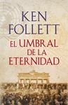 EL UMBRAL DE LA ETERNIDAD (THE CENTURY 3) | 9788401342196 | FOLLETT,KEN