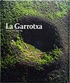 LA GARROTXA | 9788484784784 | PUIG CASTELLANO, JORDI/SERÈS GUILLÉN, FRANCESC