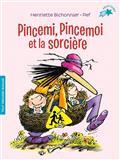 PINCEMI, PINCEMOI ET LA SORCIÈRE | 9782075164870 | BICHONNIER, HENRIETTE