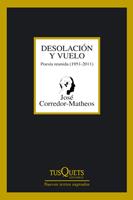 DESOLACIÓN Y VUELO | 9788483833001 | CORREDOR-MATHEOS, JOSÉ