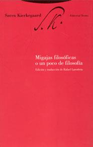 MIGAJAS FILOSÓFICAS O UN POCO DE FILOSOFÍA | 9788481644418 | KIERKEGAARD, SOREN