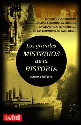 GRANDES MISTERIOS DE LA HISTORIA, LOS | 9788496746084 | POLIDORO, MASSIMO
