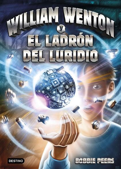 WILLIAM WENTON Y EL LADRÓN DEL LURIDIO | 9788408171287 | BOBBIE PEERS