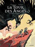 LA TOUR DES ANGES : À LA CROISÉE DES MONDES . VOLUME 3 | 9782075100434 | MELCHIOR, STÉPHANE / GILBERT, THOMAS