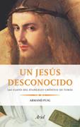 UN JESÚS DESCONOCIDO | 9788434453616 | ARMAND PUIG