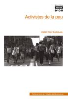 ACTIVISTES DE LA PAU | 9788498830484 | PRAT CARVAJAL, ENRIC