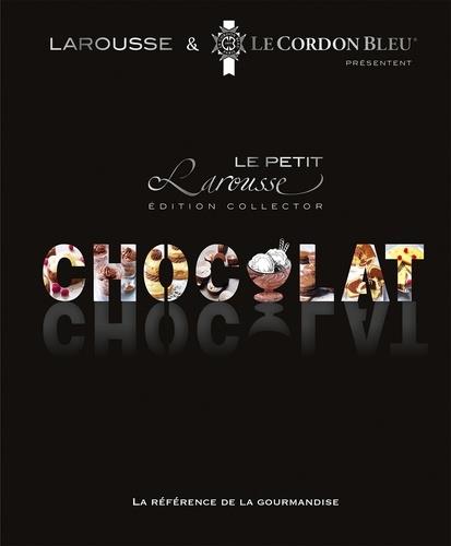 LE PETIT LAROUSSE DU CHOCOLAT. - ÉDITION COLLECTOR | 9782035880666 | COLLECTIF