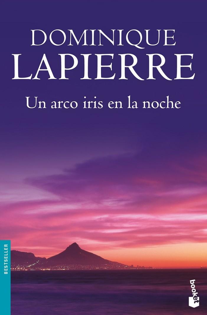 UN ARCO IRIS EN LA NOCHE | 9788408091776 | DOMINIQUE LAPIERRE