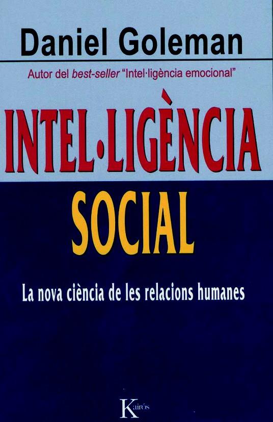 INTEL·LIGÈNCIA SOCIAL | 9788472456402 | GOLEMAN, DANIEL