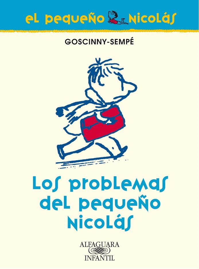 LOS PROBLEMAS DEL PEQUEÑO NICOLÁS | 9788420470665 | GOSCINNY-SEMPÉ