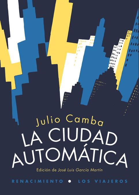 LA CIUDAD AUTOMÁTICA | 9788416246045 | CAMBA, JULIO CAMBA/ANTONIORROBLES