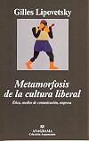 METAMORFOSIS DE LA CULTURA LIBERAL | 9788433962003 | LIPOVETSKY, GILLES