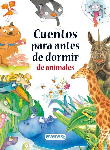 CUENTOS PARA ANTES DE DORMIR DE ANIMALES | 9788444145723 | V.V.A.A.