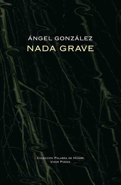 NADA GRAVE | 9788475220796 | GONZÁLEZ, ÁNGEL