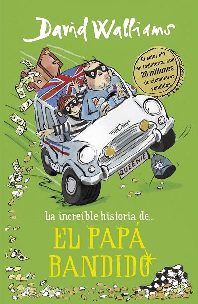LA INCREíBLE HISTORIA DE... EL PAPá BANDIDO | 9788490439548 | DAVID WALLIAMS