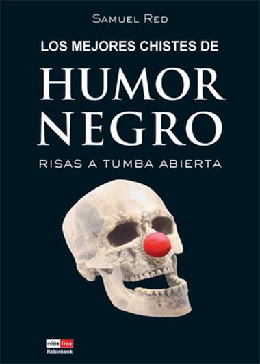 MEJORES CHISTES DE HUMOR NEGRO, LOS | 9788479279264 | RED, SAMUEL