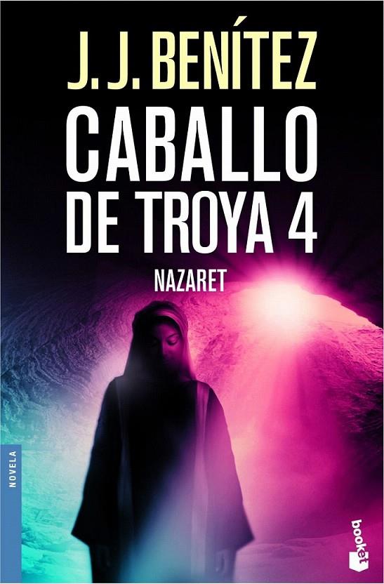 NAZARET. CABALLO DE TROYA 4 | 9788408061939 | J. J. BENÍTEZ