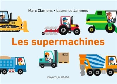 LES SUPERMACHINES | 9782747083775 | MARC CLAMENS, LAURENCE JAMMES