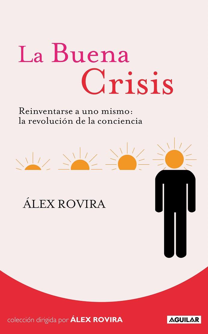LA BUENA CRISIS | 9788403100763 | ROVIRA, ÁLEX